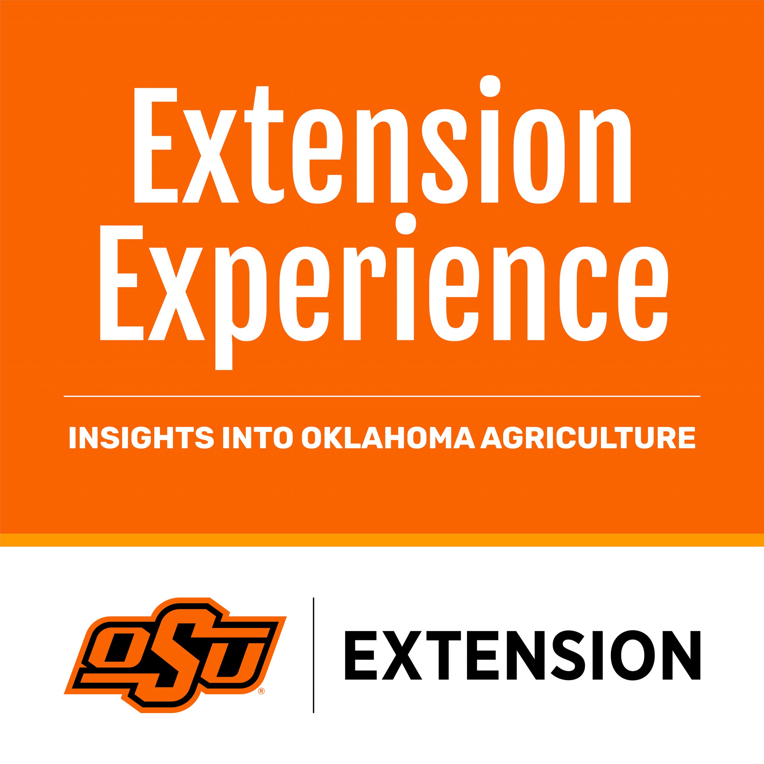 Extension Experience – Insights into Oklahoma Agriculture