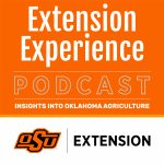 Extension Experience – Insights into Oklahoma Agriculture